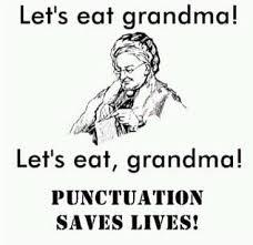 725847233_PunctuationSavesLives.jpg.5f80e7a70a819a3f08c5820c42404e55.jpg