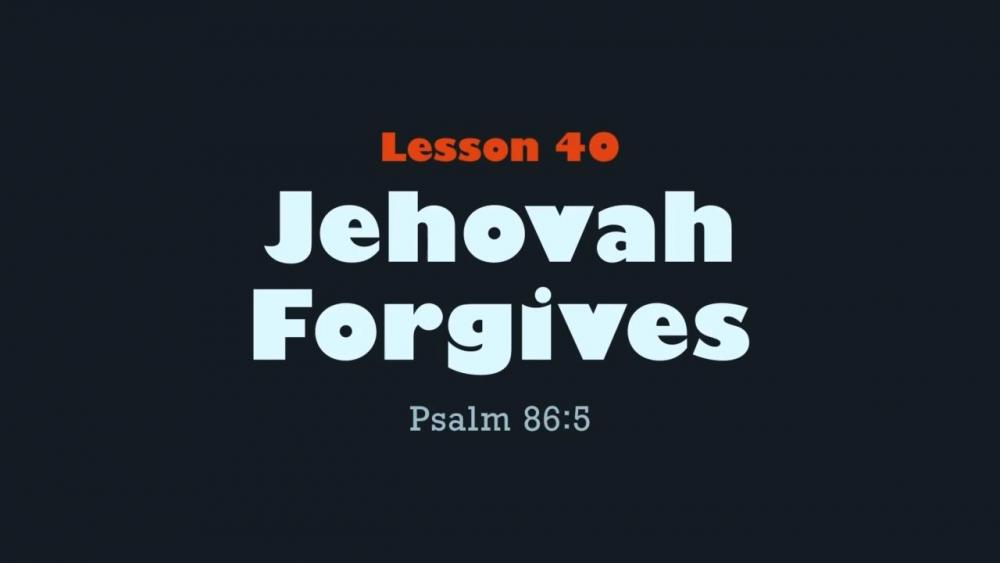 pk_E_040 Jehova Forgives.jpg